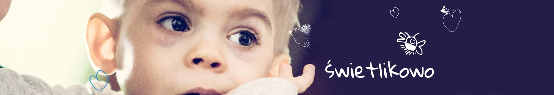 Baner Fundacja Śląskie Hospicjum dla Dzieci Świetlikowo z dzieckiem Baner Fundacja Śląskie Hospicjum dla Dzieci Świetlikowo z dzieckiem